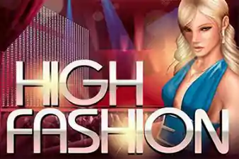 HIGH FASHION